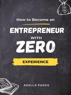 cover image of How to Become an Entrepreneur with Zero Experience